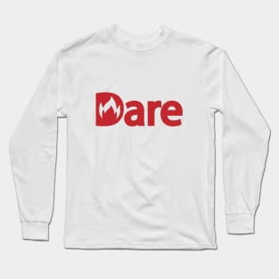 Dare daring creative design Long Sleeve T-Shirt